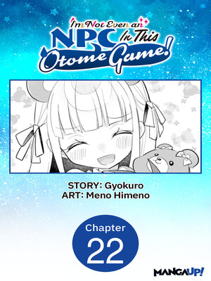 cover image of I'm Not Even an NPC In This Otome Game! #022